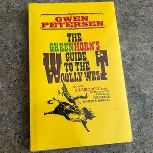 📕 Out of Print The Greenhorn’s Guide to the Woolly West [Gwen Peterson], NWT